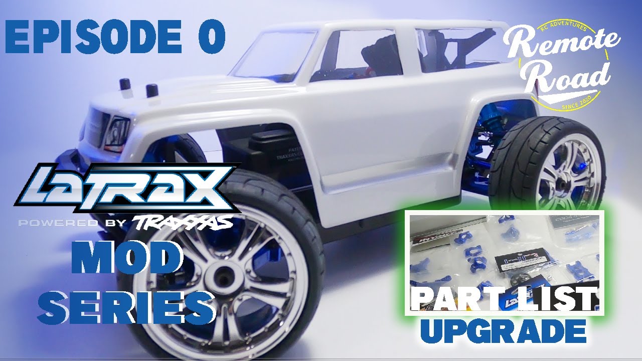 Latrax Teton Mod Series Episode 0: Full Parts List!!