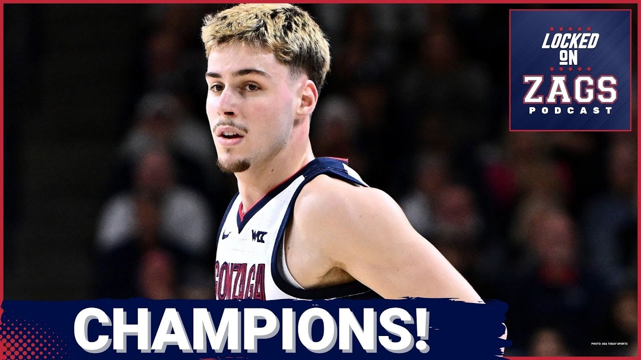 CHAMPIONS! Gonzaga gets GUTSY win over Santa Clara to win WCC Tournament! What win means for March!