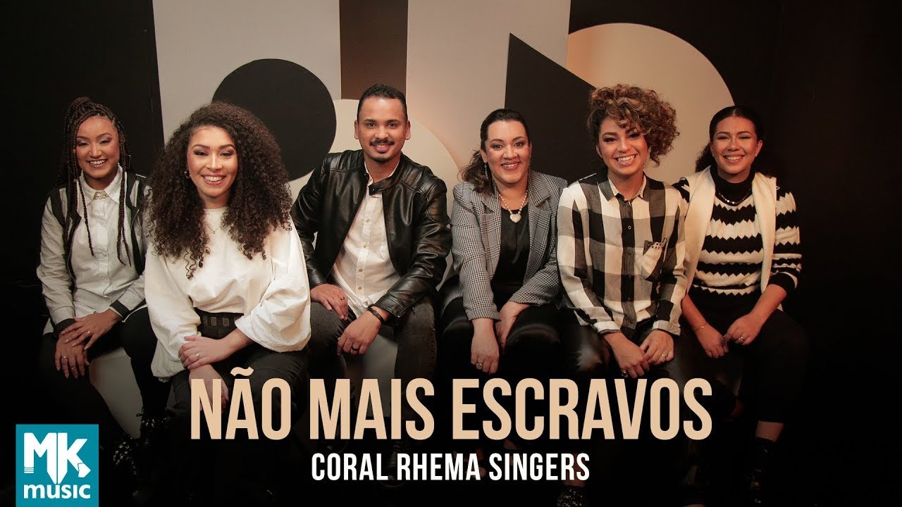 Coral Rhema Singers - Não Mais Escravos (Clipe Oficial MK Music)