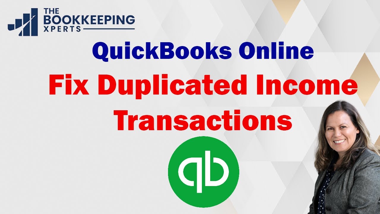 How to fix Duplicated Income Transactions in QuickBooks Online