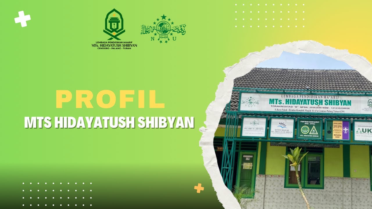 PROFIL SEKOLAH MTs HIDAYATUSH SHIBYAN || Cendoro, Palang, Tuban