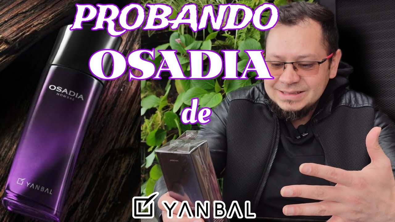 OSADIA de YANBAL - Unboxing y Primeras Impresiones #yanbal #perfumes