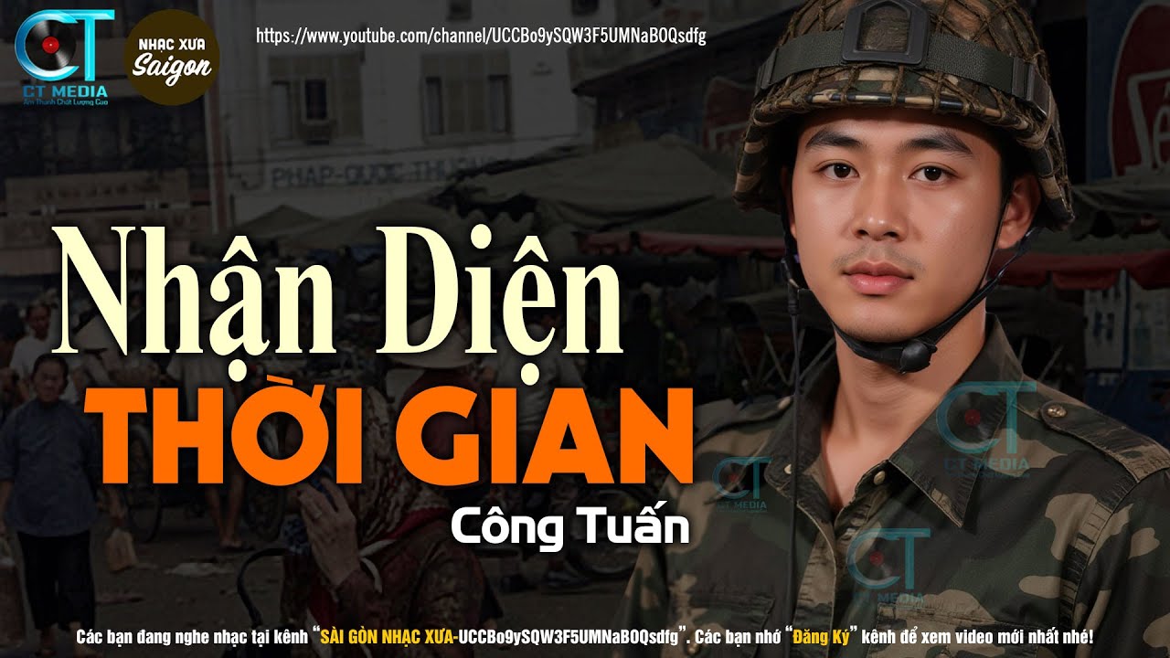 Nhận Diện Thời Gian (Nhạc Xưa) - Công Tuấn x Sài Gòn Nhạc Xưa