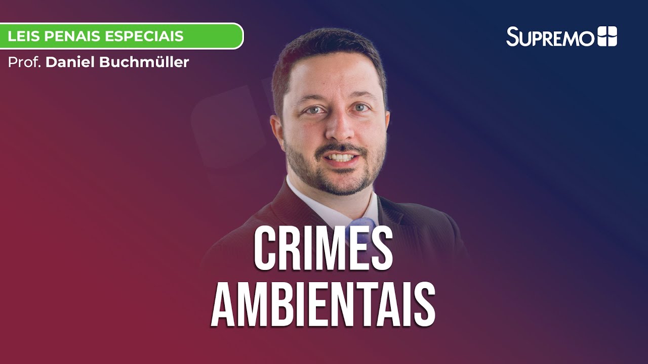 Crimes Ambientais | Prof. Daniel Buchm&uuml;ller
