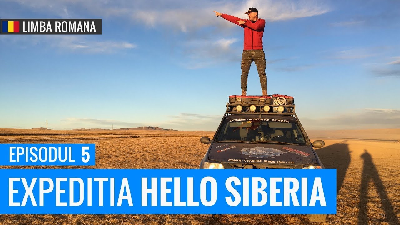 Episodul 5 | Expeditia Hello Siberia | Satu Mare - Vladivostok (HD)