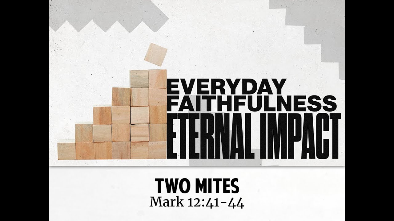 Two Mites / 01-25-2026 / Mark 12:41-44