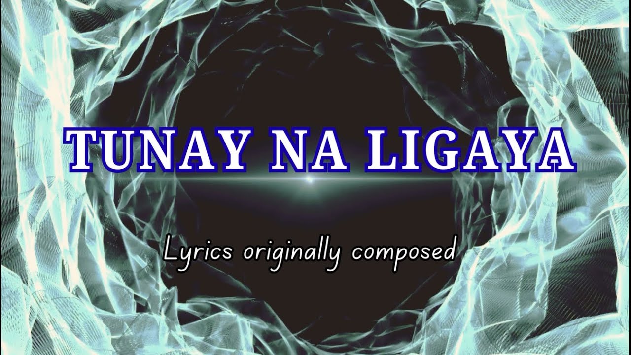 TUNAY NA LIGAYA (Lyrics) | BEJ's Original Composition