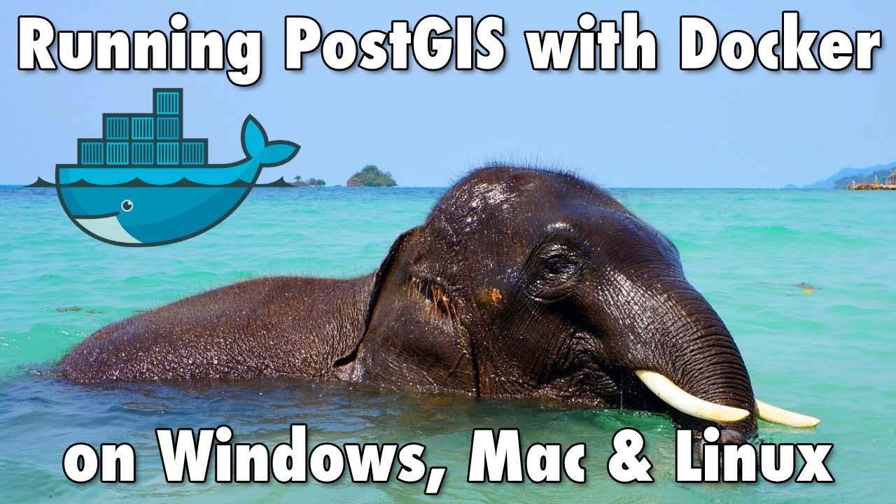 Запуск PostGIS с использованием Docker на Windows, Mac и Linux