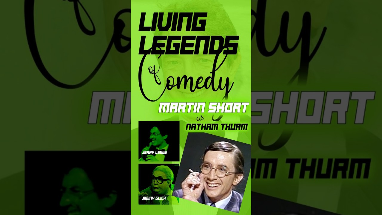 Living Legends of Comedy / Martin Short as Nathan Thurm 