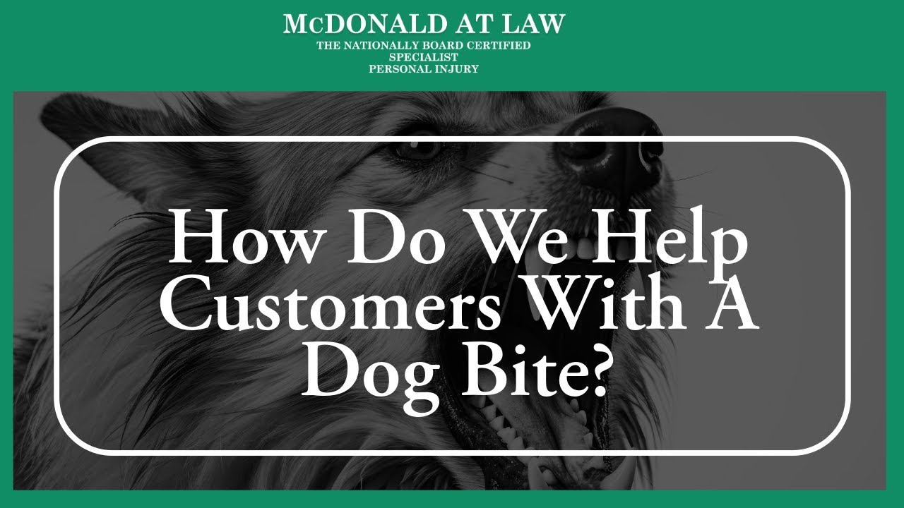 How Do We Help Customers With A Dog Bite? | McDonald At Law | PA Injury Lawyers