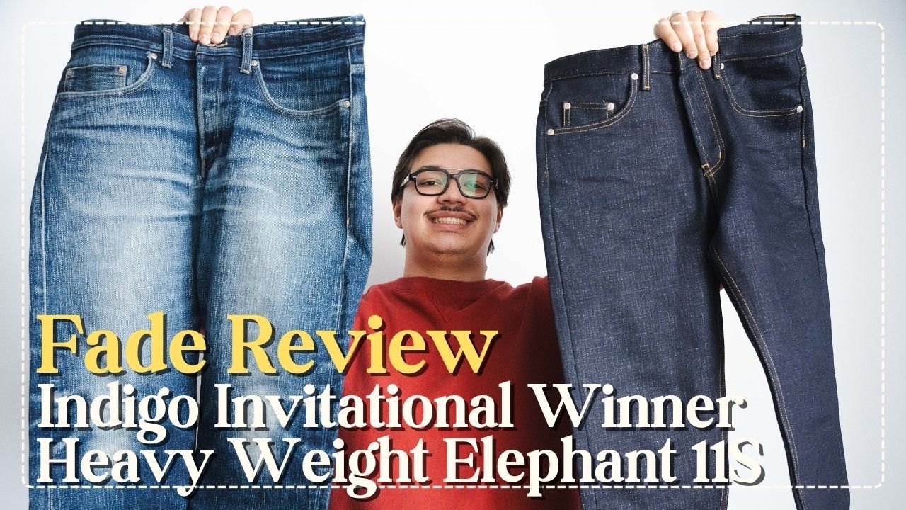 Fade Review: Indigo Invitational Winner Elephant 11S Heavy Weight Stretch Denim