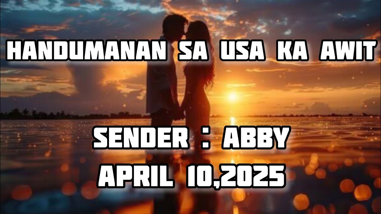 handumanan sa usa ka awit sender Abby April 10 2025