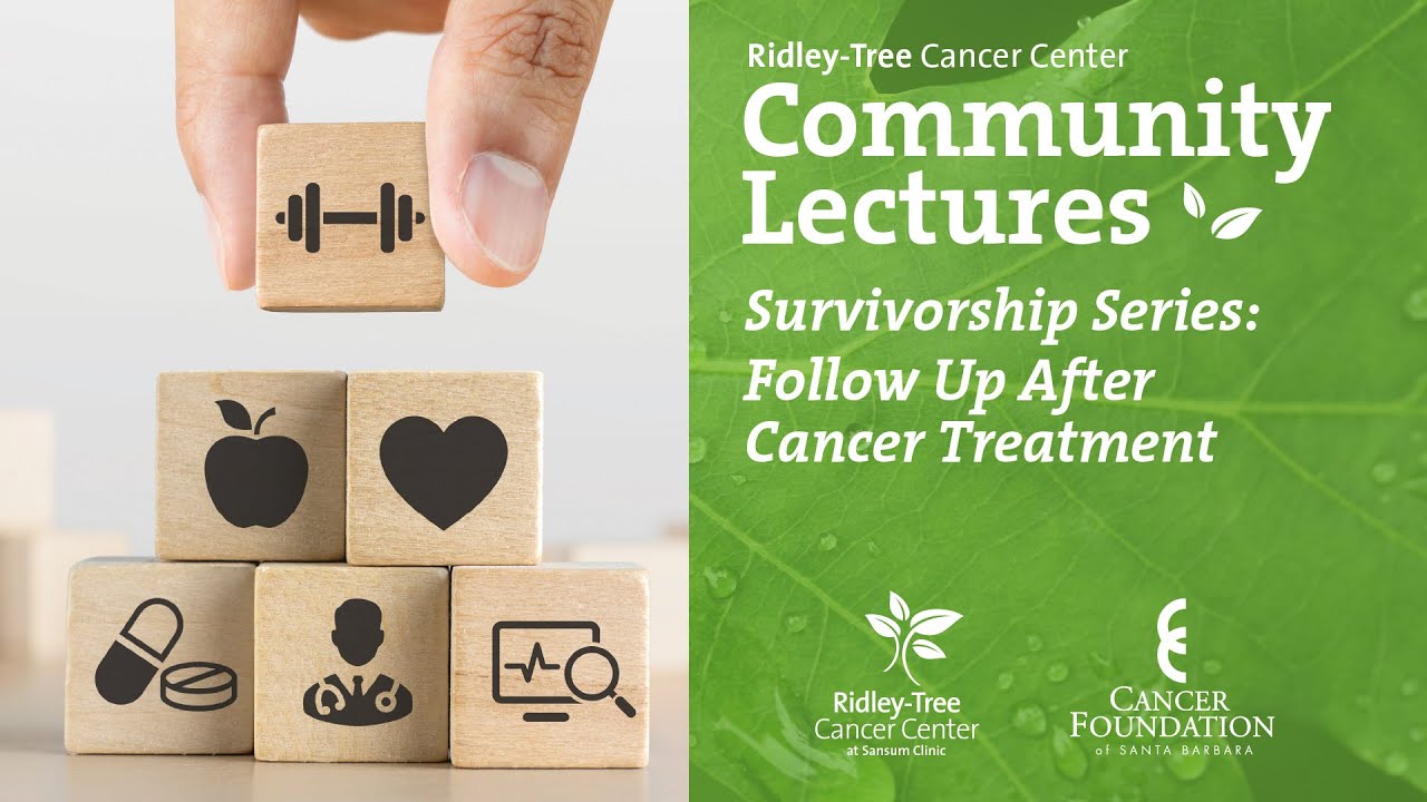 Survivorship Series: Follow Up After Cancer Treatment