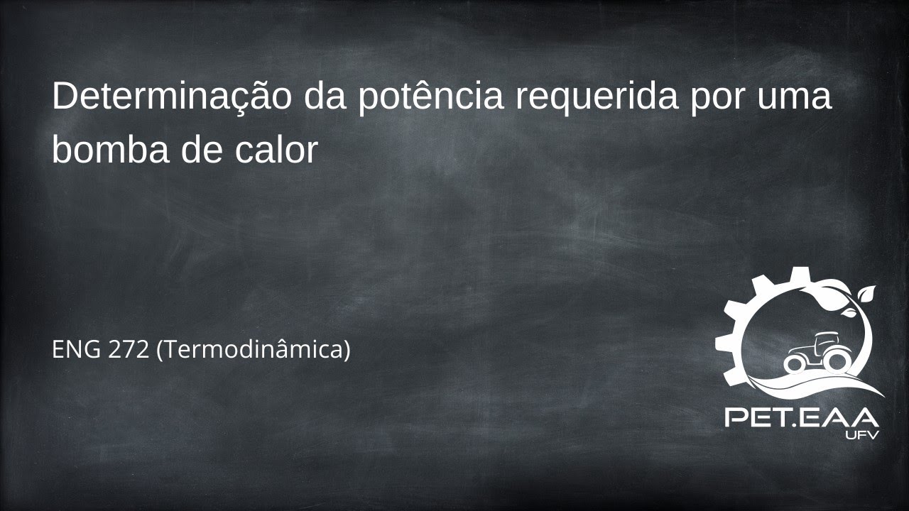 Determinação da potência requerida por uma bomba de calor - ENG 272 (Termodinâmica)