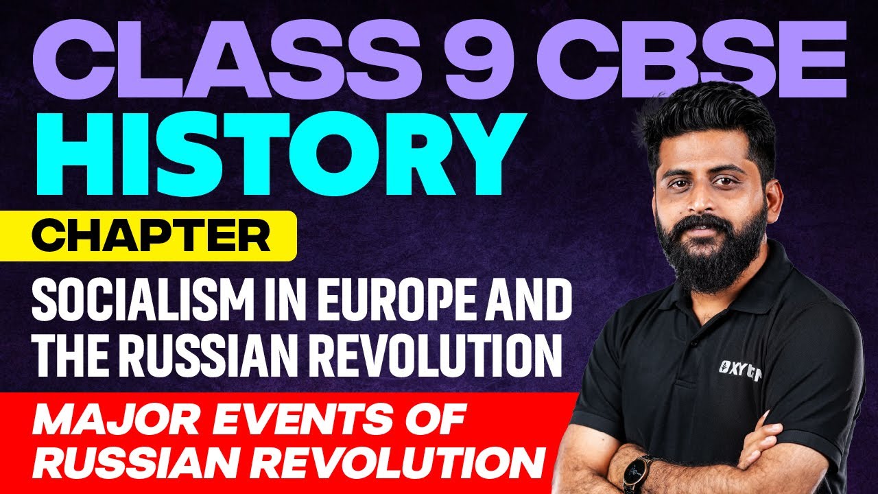 Class 9 History | Chapter : Socialism In Europe And The Russian Revolution | Xylem Class 9 CBSE