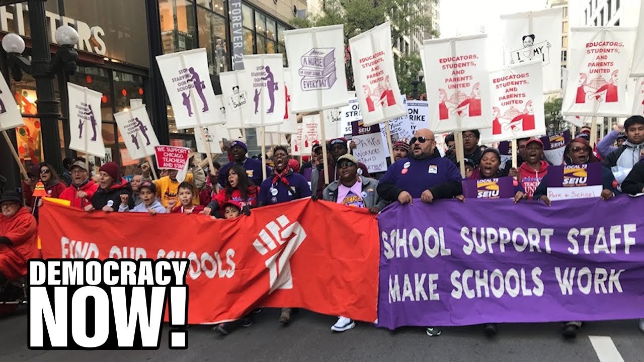 30,000+ Chicago Teachers & Support Staff Go on Strike Calling on City to Invest More in Schools