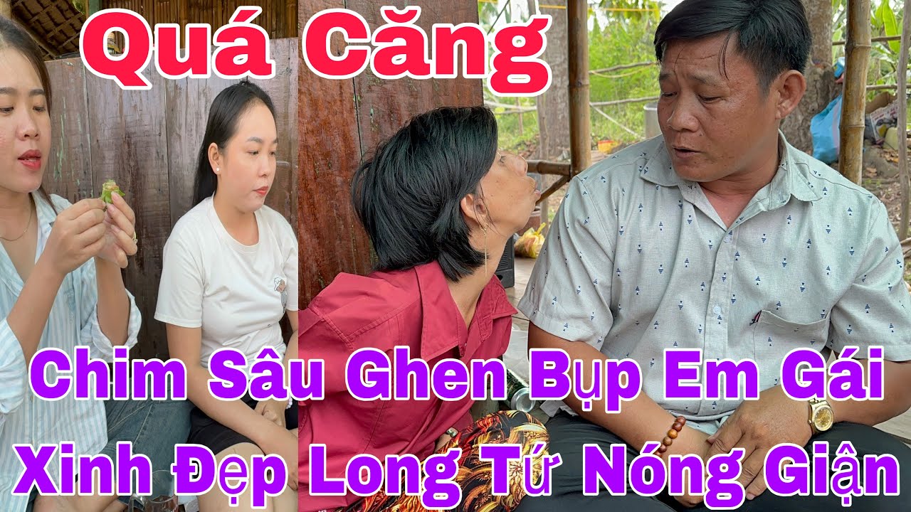 Căng! Chim Sâu Bụp Ghen Gái Xinh Long Tứ Nóng #giadinh #yeucuocsong #thinhhanh #family 