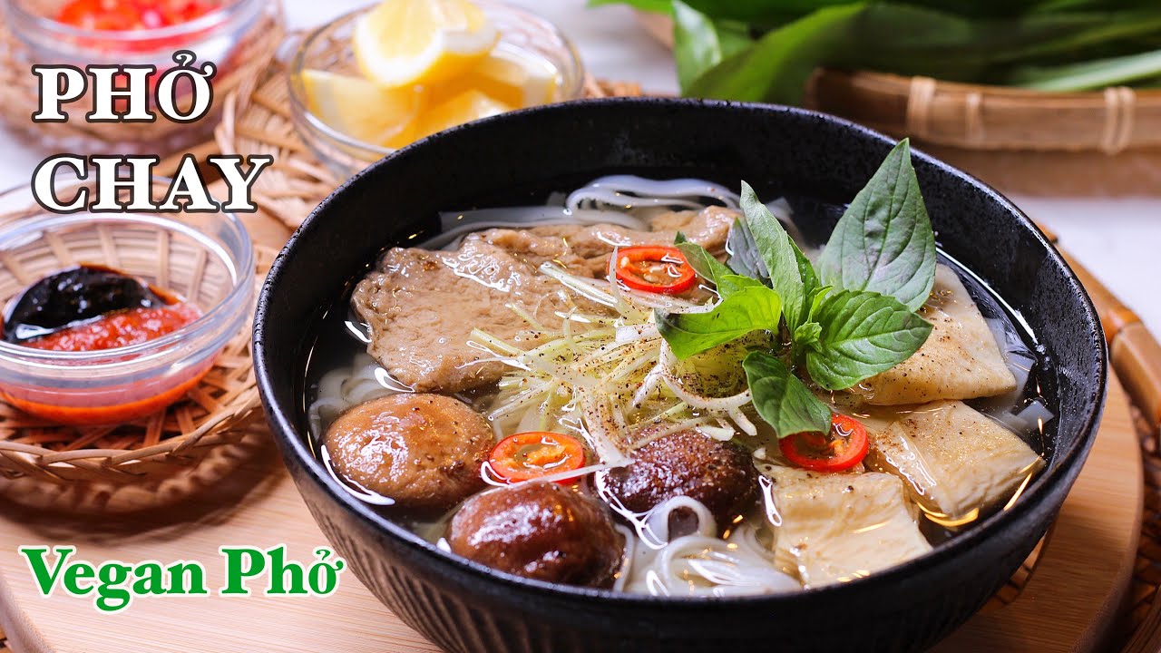 Phở Chay - Cách Làm Thịt Bò Chay Rất Đơn Giản - Nước Lèo Phở Nấu Quá Ngon Theo Cách Này