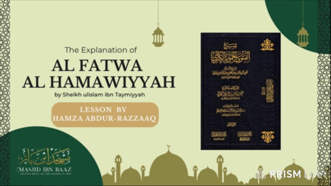 Episode 135 | Al-Fatwa Al-Hamawiyyah | Taught by Sh. Hamzah 'Abdur-Razzaaq