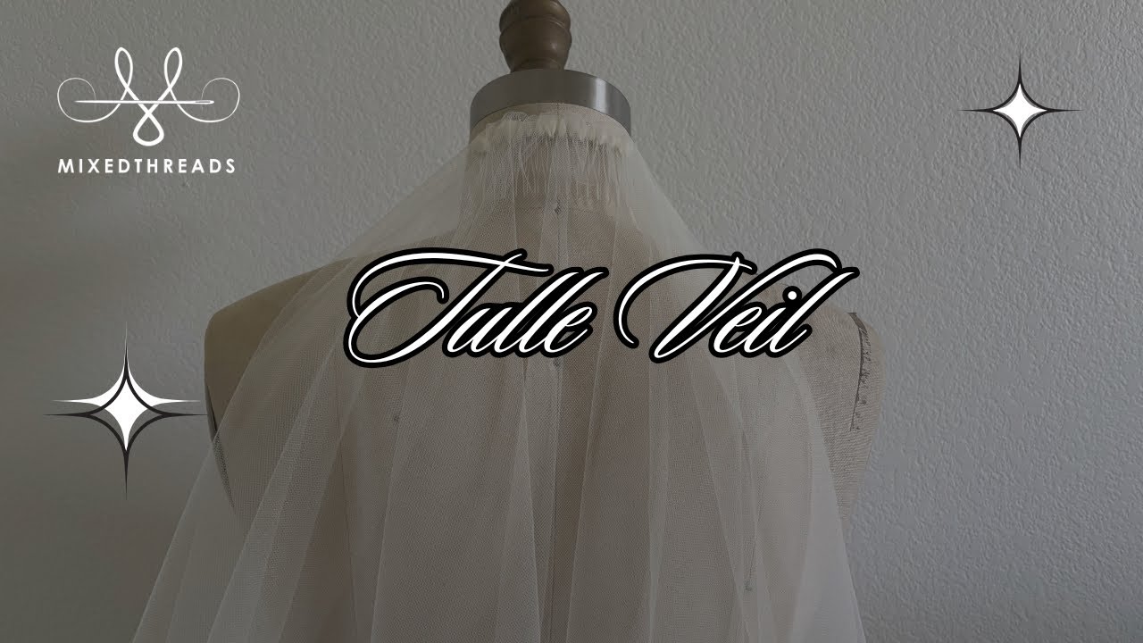 I Made a Custom-Made Wedding Veil | Mixed Threads Studios