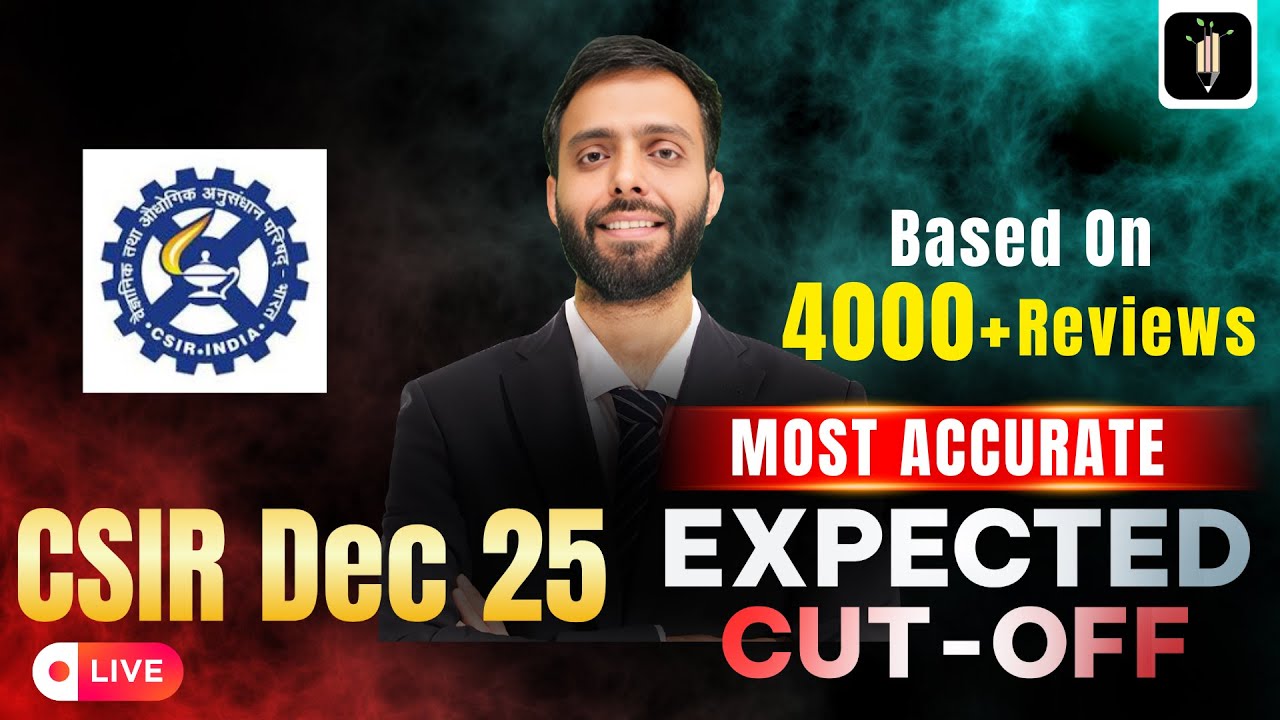 CSIR Dec25 Expected CUT-OFF 🔥 4000+ Reviews 🔥 Most Accurate