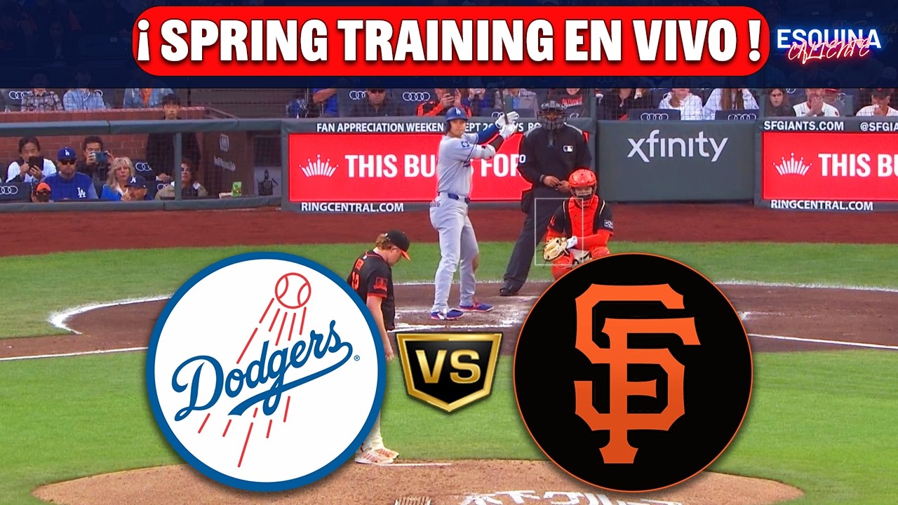 🔴 EN VIVO: LOS ANGELES DODGERS VS SAN FRANCISCO GIANTS -⚾ SPRING TRAINING 2026 - NARRACIÓN EN VIVO