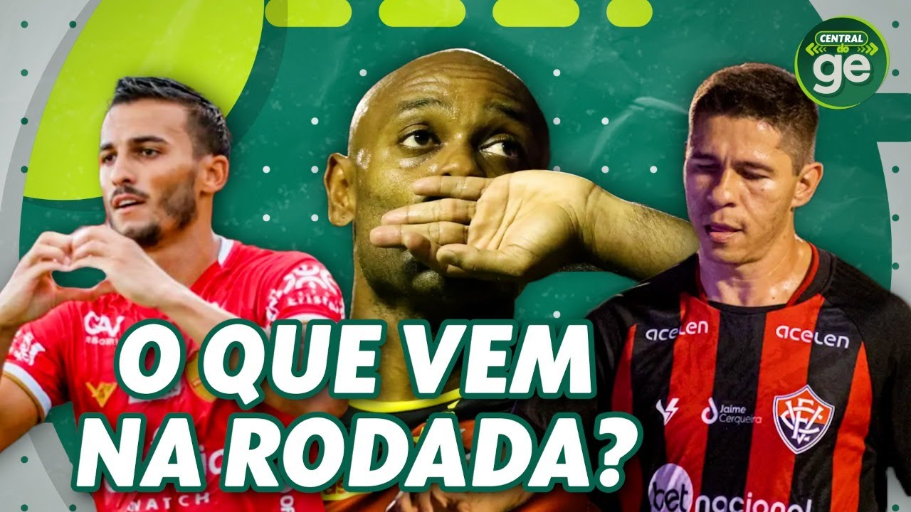 S&Eacute;RIE B: O QUE VEM POR A&Iacute; NA 10&ordf; RODADA? | Central do ge | ge.globo