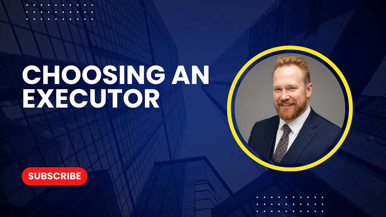 How to Choose an Executor for Your Will in Alberta