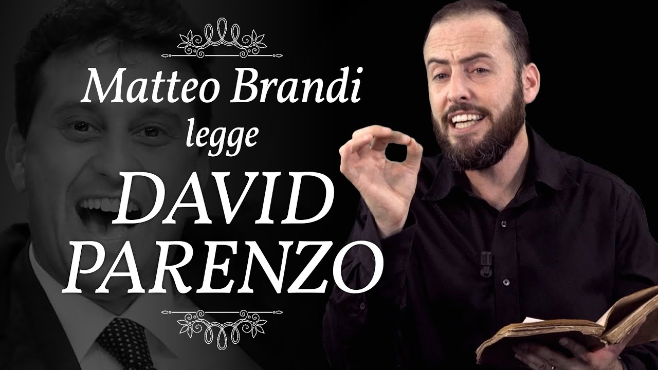 MATTEO BRANDI LEGGE DAVID PARENZO - Il poeta del fastidio