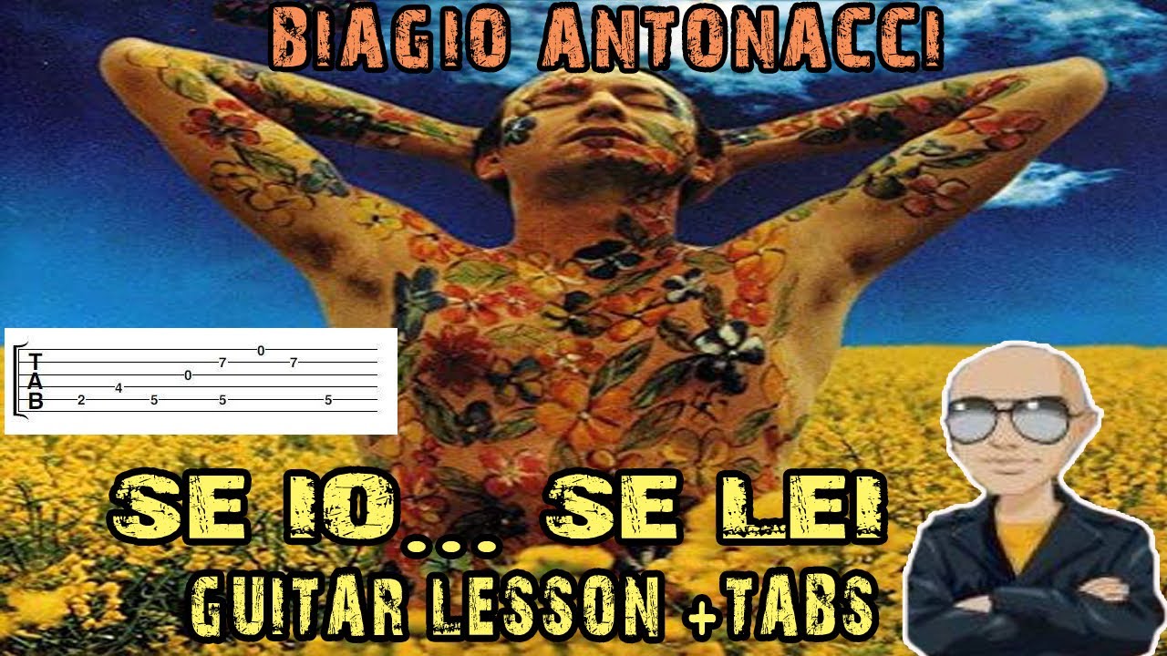 Biagio Antonacci - Se io, se lei Guitar Lesson + TABS