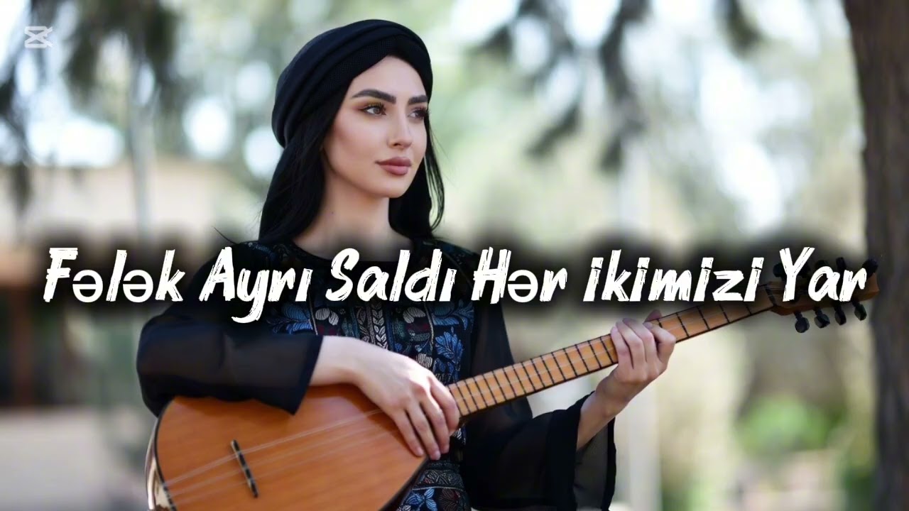 Felek Ayri Saldi Her İkimizi Yar - ReTune/AzeriPop2026