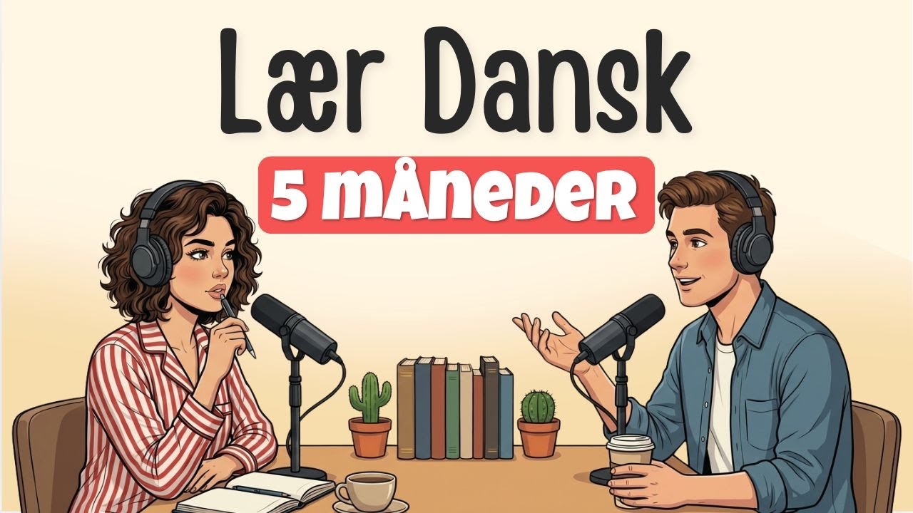 How I Learned Danish in 5 Months | Danish Podcast for Easy Conversation