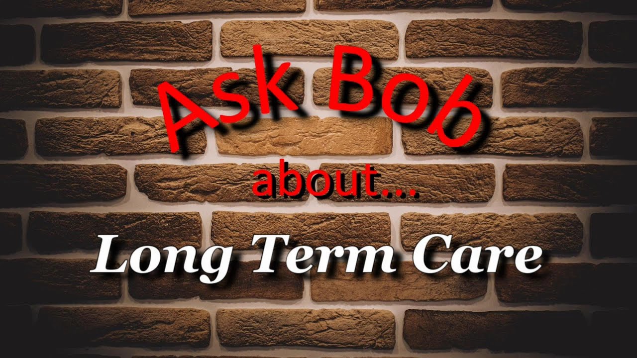 Long Term Care
