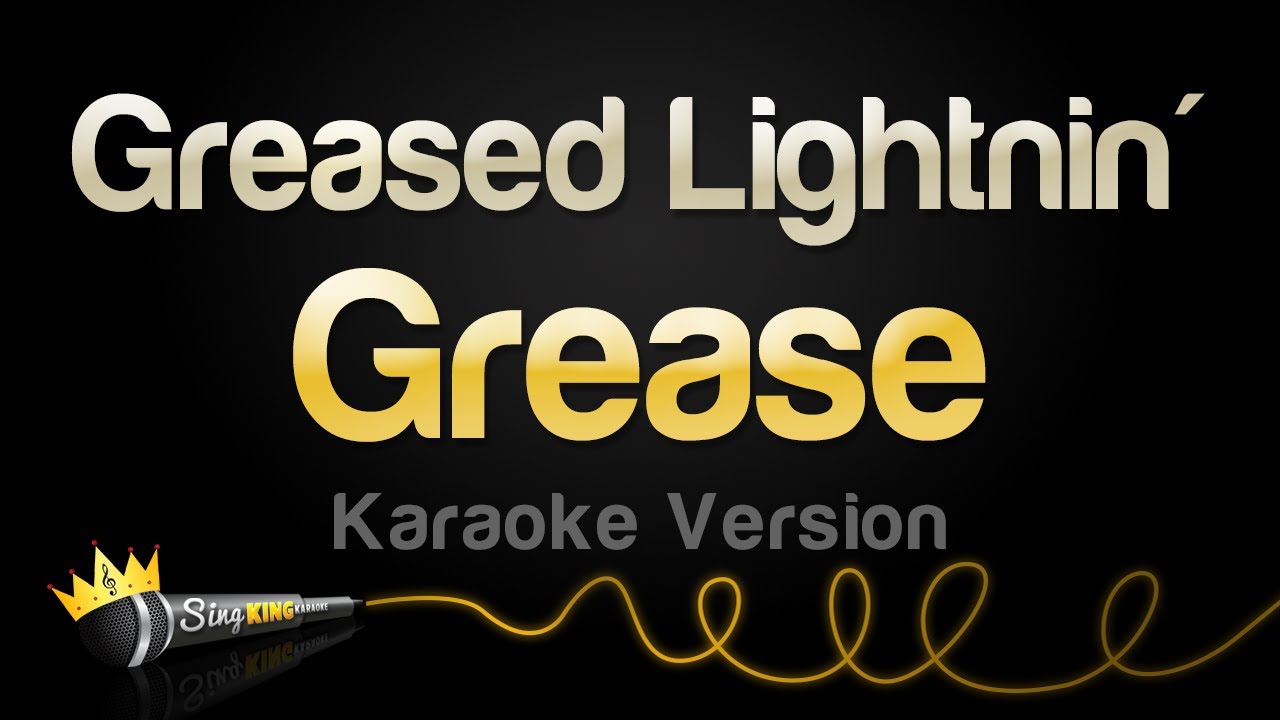 Grease - Greased Lightnin' (Karaoke Version)