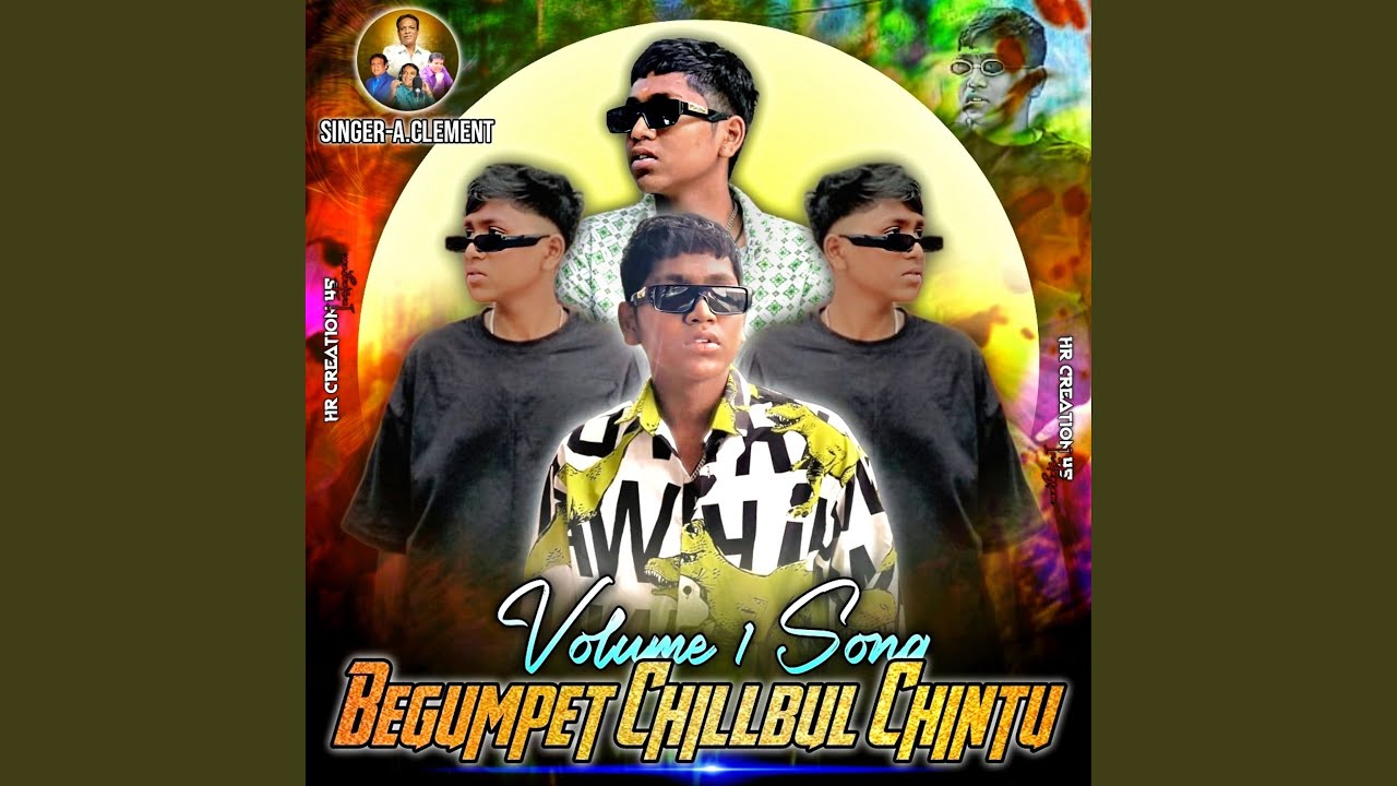 Begumpet Chill Bull Chintu Volume 1.song