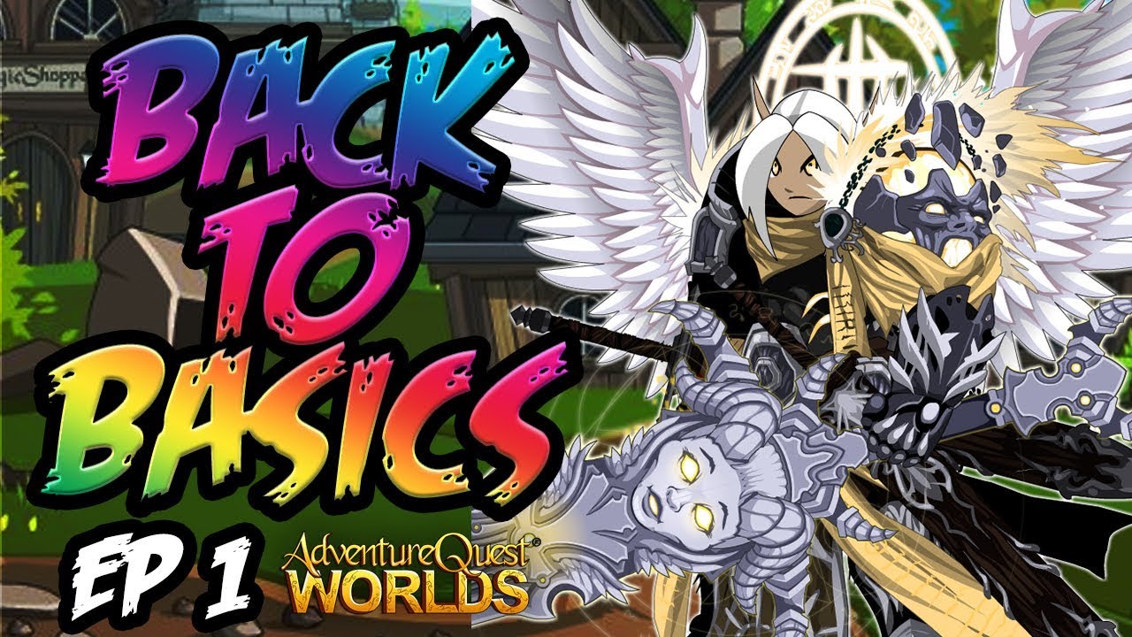 AQW Back to Basics Episode 1 -  Main Account Series!