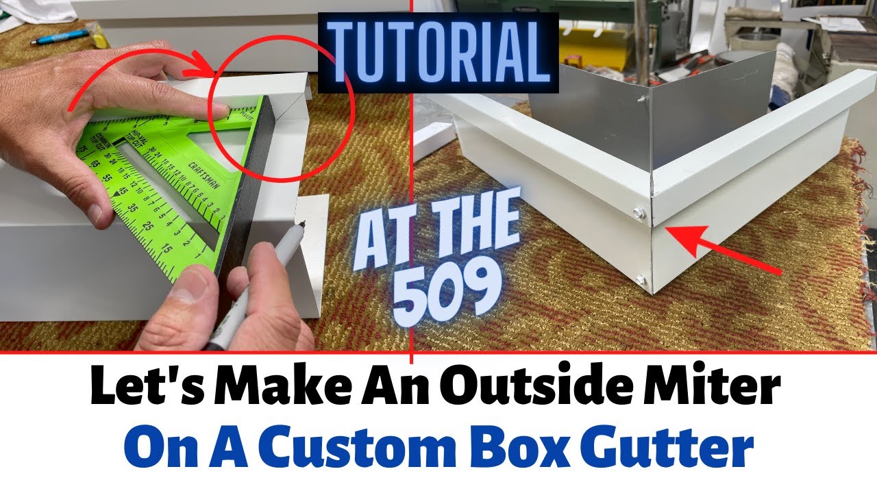 Tutorial, Let's Make An Outside Miter On A Custom Box Gutter | At The 509