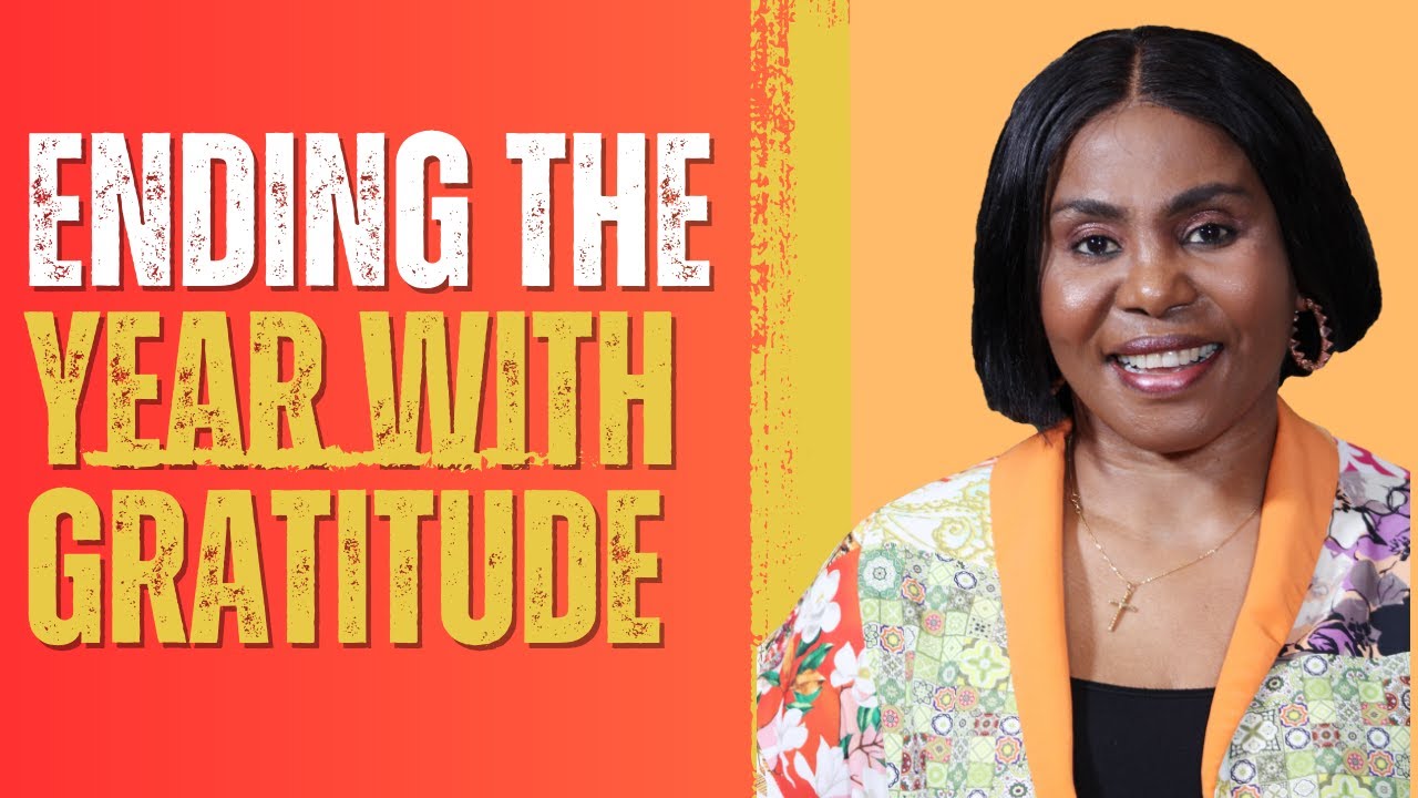 ENDING THE YEAR WITH GRATITUDE: Reflecting on God's Goodness