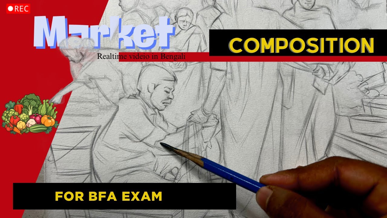 market / easy composition / for BFA exam / realtime video / surajit art work
