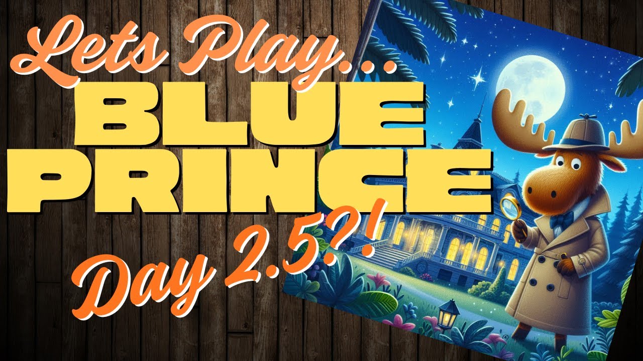 Lets Play ... | Blue Prince | Day 2.5? | Hangout | Puzzles | Chill | Moose Thursday
