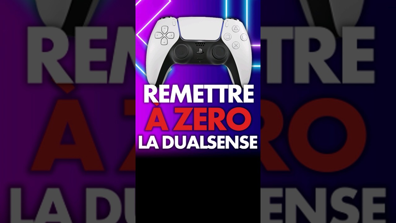 PS5 : Remettre ta DualSense &agrave; z&eacute;ro ! 💥