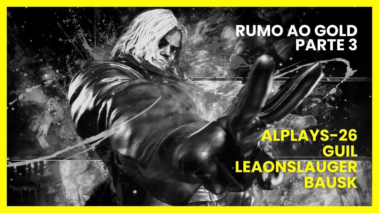 marcotdkrises rumo ao Gold Parte 3 (alplays-26, guil, LeaOnslauger, Bausk)
