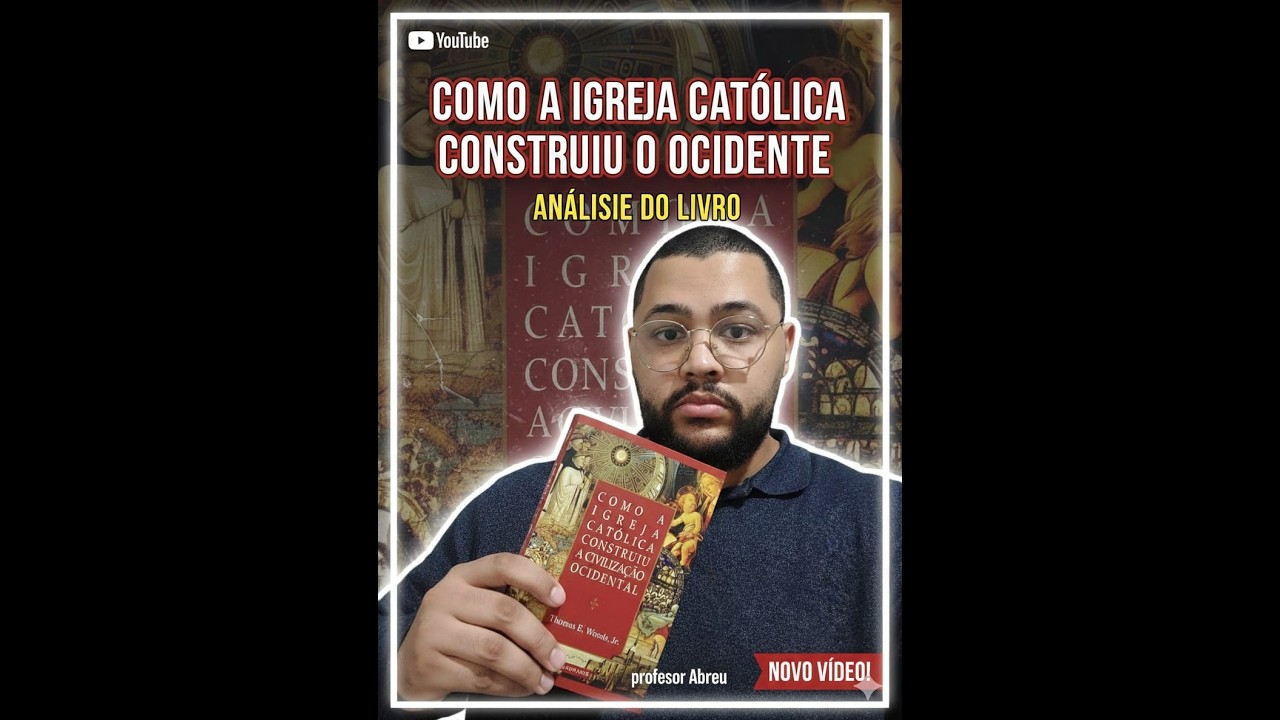Leitura comentada - COMO A IGREJA CATÓLICA CONSTRUIU A CIVILIZAÇÃO OCIDENTAL. PARTE 1.