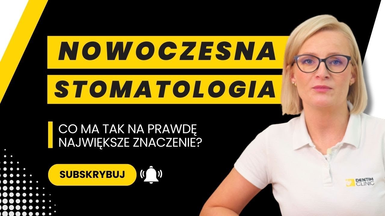 FUNDAMENTY NOWOCZESNEJ STOMATOLOGII – CO MA NAJWIĘKSZE ZNACZENIE? | DENTIM CLINIC BYDGOSZCZ