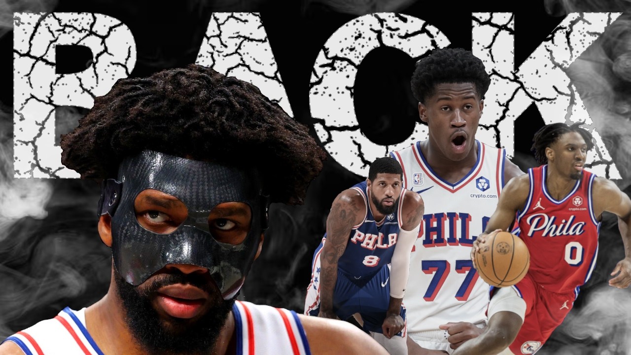 Joel Embiid and the 76ers Are BACK