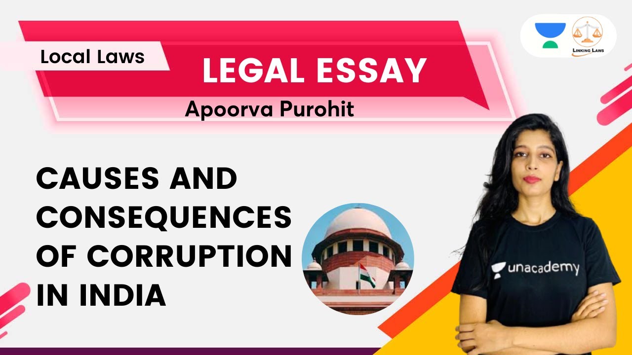 Causes and Consequences of Corruption in India (Legal Essay) | Apoorva Purohit | Linking Laws