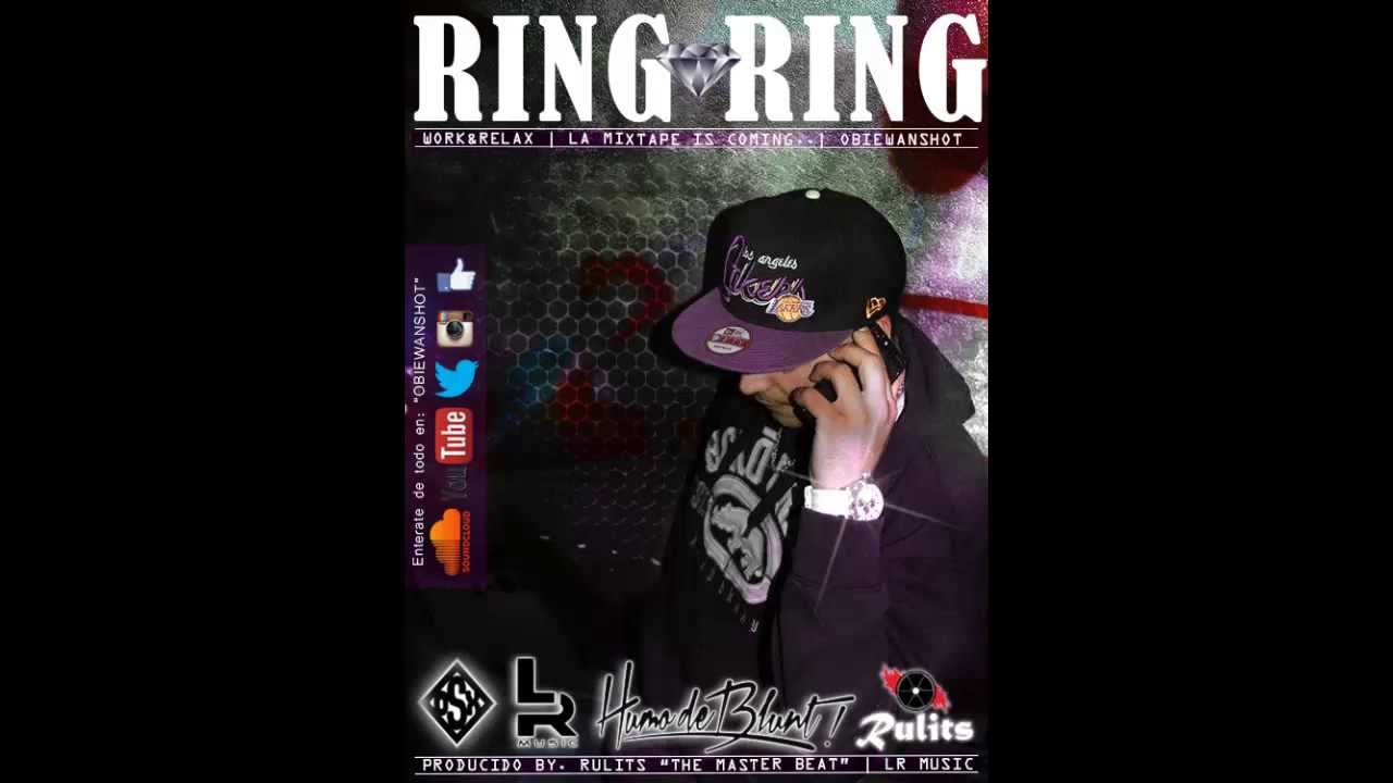 Ring Ring - ObieWanShot (Prod. by Rulits 'TMB' - LR Music)