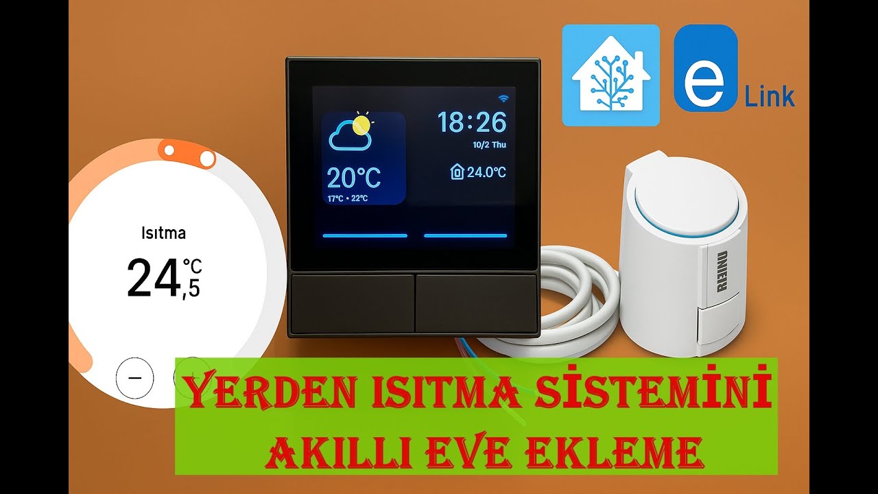 Yerden Isıtma Sistemini Akıllı Eve Entegre Etme | NS Panel, Sonoff, Rehau, Home Assistant