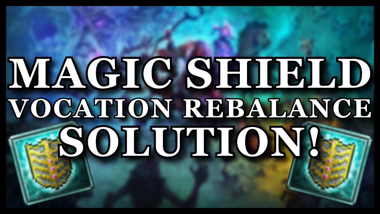 Magic Shield Vocation Rebalance Solution! [TIBIA]