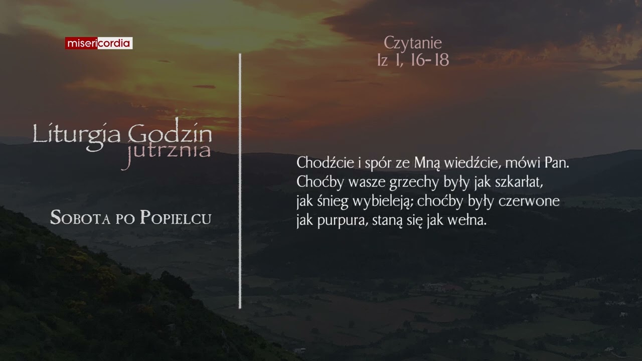 Liturgia Godzin | Jutrznia | Sobota po Popielcu